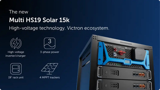 New Inverter / Charger Victron Multi HS19 Solar 15k